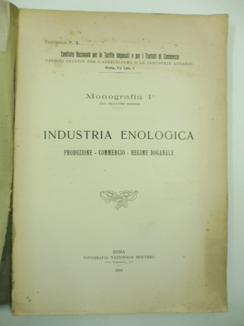 Industria enologica.  Produzione, commercio, regime doganale. Comitato Nazionale per le tariffe doganali e per i trattati di commercio